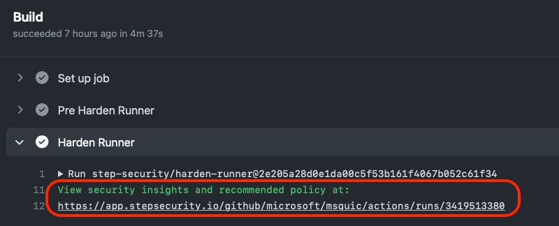Screenshot of a GitHub Actions build log showing the successful execution of a StepSecurity Harden Runner job. The build process includes three completed steps: ✔ Set up job ✔ Pre Harden Runner ✔ Harden Runner  The log shows the command “Run step-security/harden-runner” with a specific commit SHA (@2e205a28d0e1da00c5f53b161f4067b052c61f34). Below, a highlighted message in green text directs the user to “View security insights and recommended policy” with a link to StepSecurity’s application dashboard (https://app.stepsecurity.io/...). The URL is enclosed in a red oval highlight